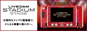 LIVE DAM STADIUM STAGE
